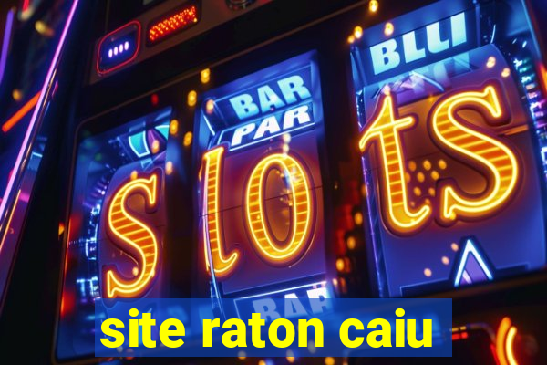 site raton caiu